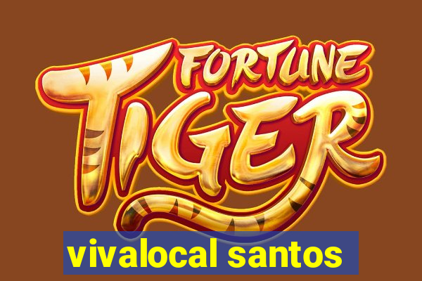 vivalocal santos